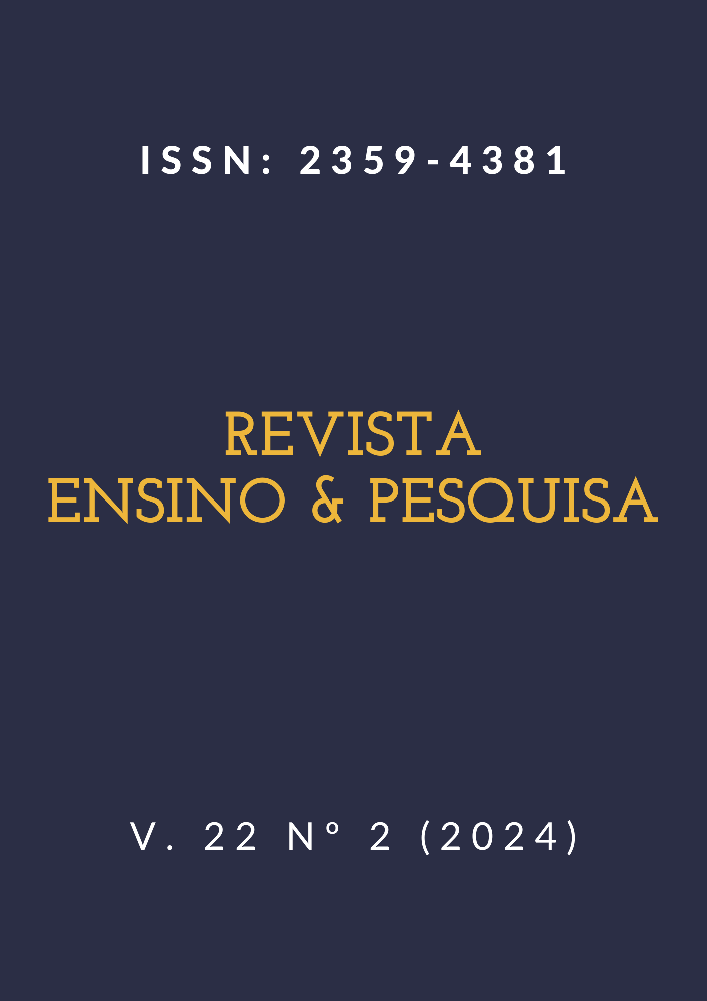 					Visualizar v. 22 n. 2 (2024): Ensino & Pesquisa
				